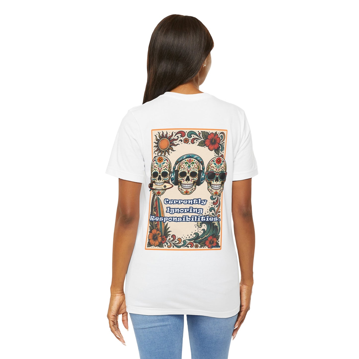 Sugar Skull Graphic Tee — "Currently Ignoring Responsibilities" Day of the Dead T‑Shirt