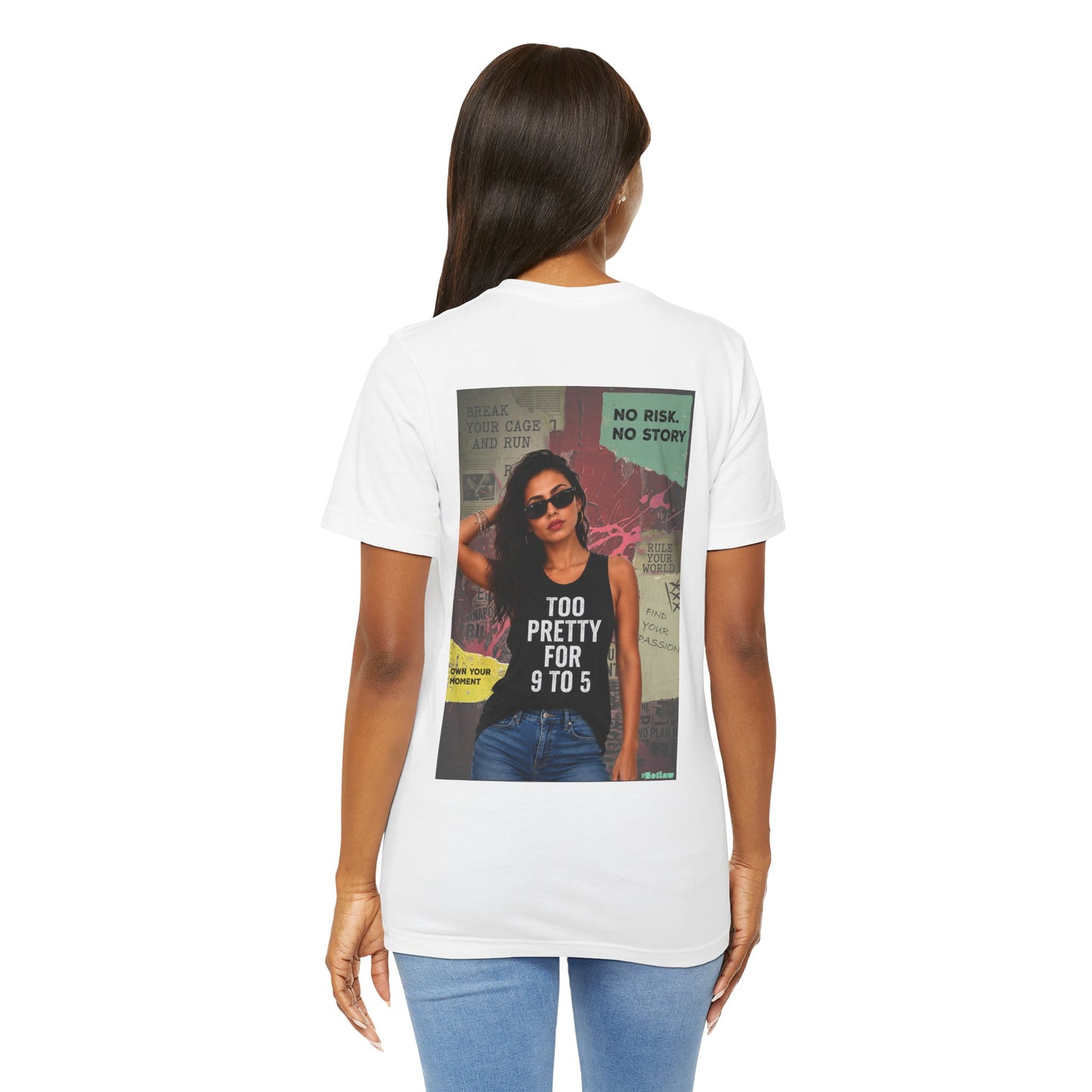 Too Pretty for 9 to 5 Tee - Graphic Photo Back Print White T-Shirt