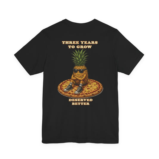 Pineapple Pizza Graphic Tee — "Three Years to Grow" Retro Cool Casual Shirt