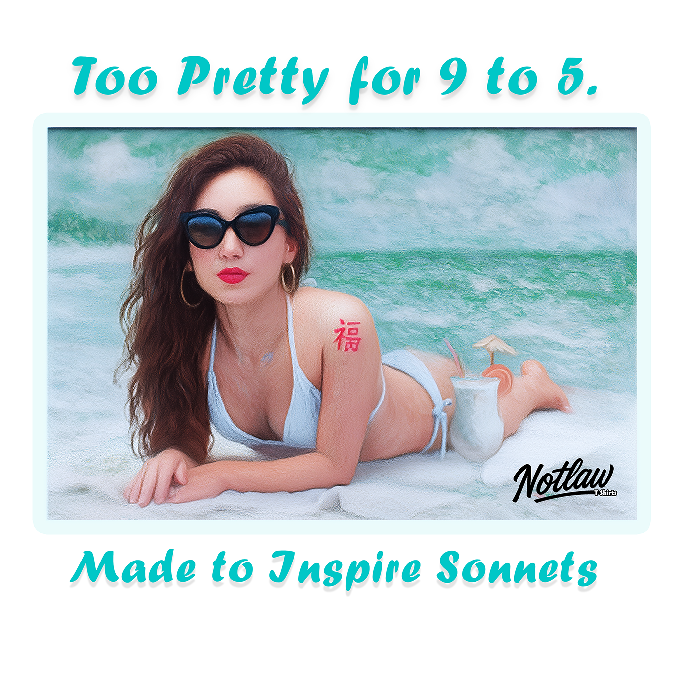 Too Pretty for 9 to 5 Tee — Notlaw