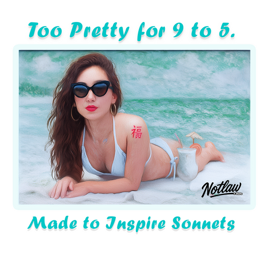 Too Pretty for 9 to 5 Tee — Notlaw